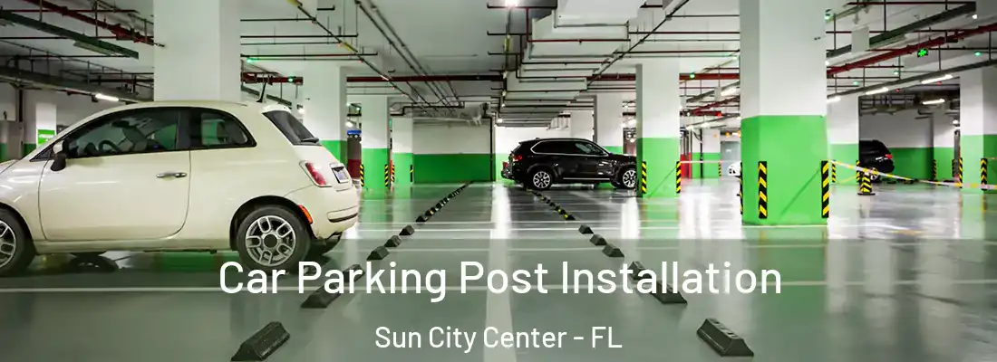 Car Parking Post Installation Sun City Center - FL