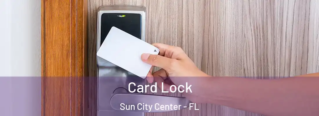 Card Lock Sun City Center - FL