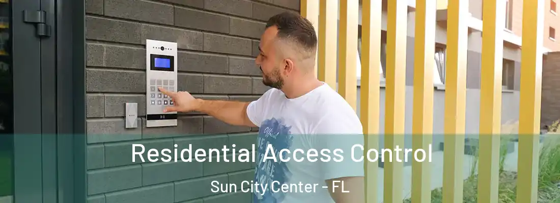 Residential Access Control Sun City Center - FL