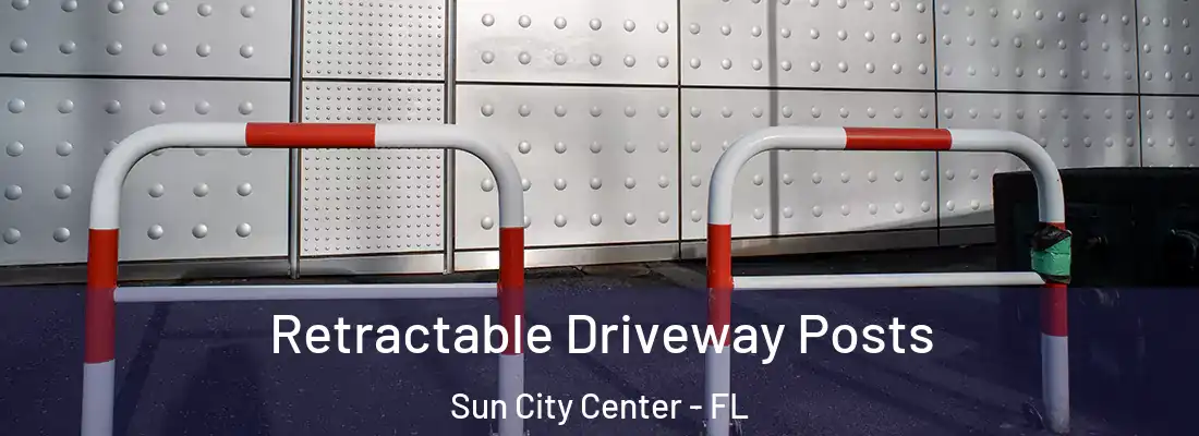 Retractable Driveway Posts Sun City Center - FL