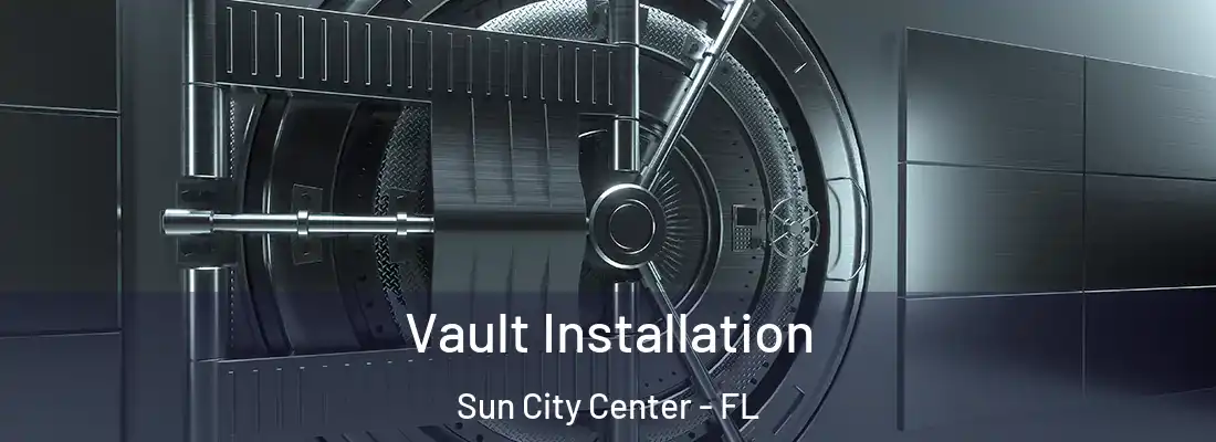 Vault Installation Sun City Center - FL