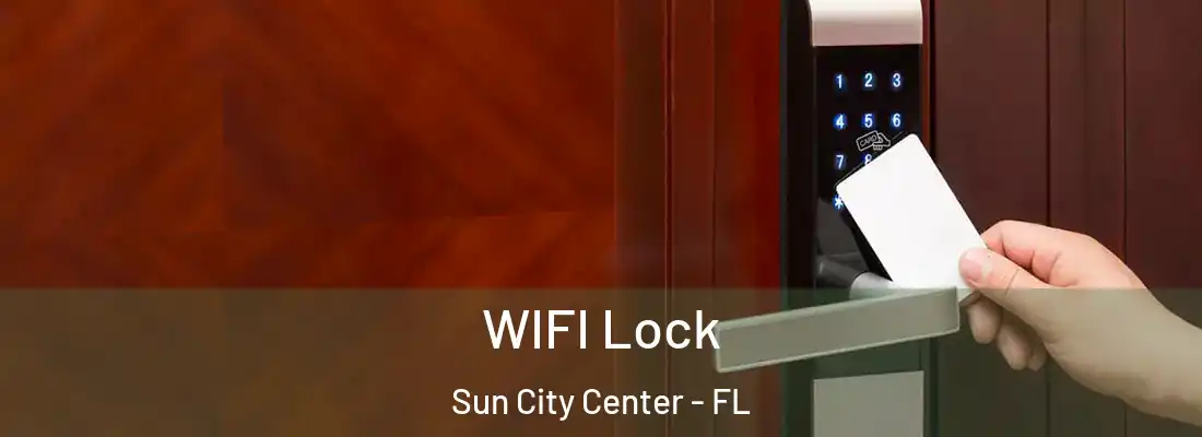 WIFI Lock Sun City Center - FL